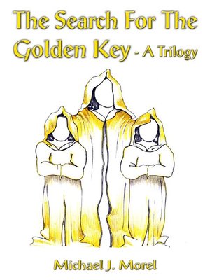 cover image of The Search For The Golden Key - A Trilogy